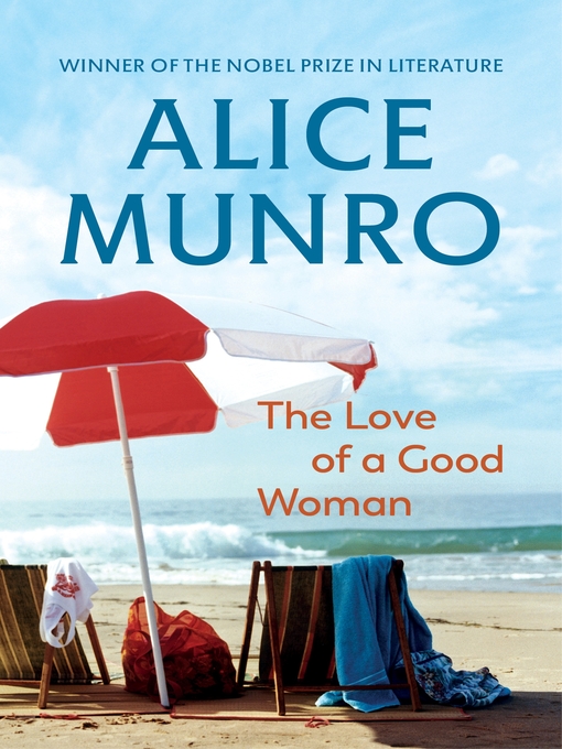 Title details for The Love of a Good Woman by Alice Munro - Wait list